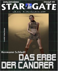 STAR GATE 031: Das Erbe der Canorer - Hermann Schladt - E-Book