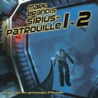 19 + 20: Sirius-Patrouille - Nikolai von Michalewsky - Hörbuch