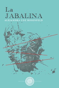 La Jabalina - Alejandra coz Rodenfeld - E-Book
