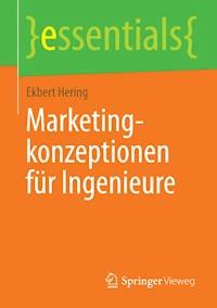 Marketingkonzeptionen für Ingenieure - Ekbert Hering - E-Book