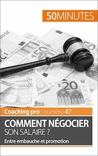Comment négocier son salaire ? - Isabelle Aussant - E-Book