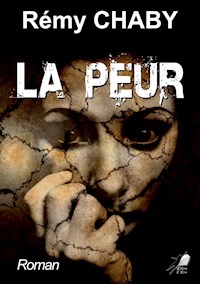 La Peur - Rémy Chaby - E-Book