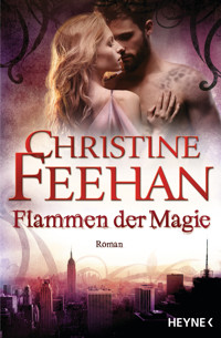 Flammen der Magie - Christine Feehan - E-Book