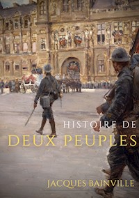 Histoire de deux peuples - Bainville Jacques - E-Book