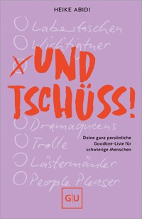 Und Tschüss! - Heike Abidi - E-Book + Hörbuch