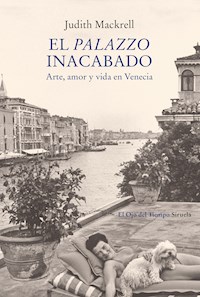 El palazzo inacabado - Judith Mackrell - E-Book