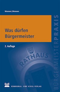 Was dürfen Bürgermeister - Monika Wissmann - E-Book
