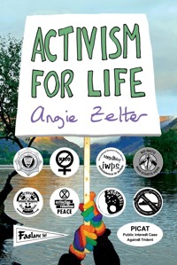 Activism for Life - Angie Zelter - E-Book