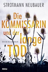 Die Kommissarin und der lange Tod - Peter Strotmann - E-Book