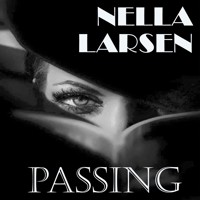 Passing - Nella Larsen - Hörbuch