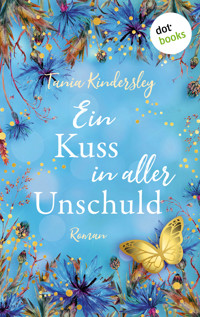 Ein Kuss in aller Unschuld - Tania Kindersley - E-Book