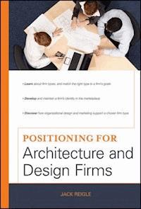 Positioning for Architecture and Design Firms - Jack Reigle - E-Book