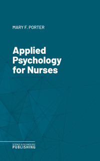 Applied Psychology for Nurses - Porter - E-Book