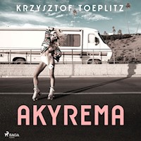 Akyrema - Krzysztof Toeplitz - Hörbuch