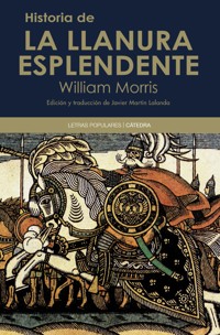 Historia de la Llanura Esplendente - William Morris - E-Book