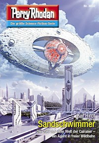 Perry Rhodan 3032: Sandschwimmer - Kai Hirdt - E-Book + Hörbuch