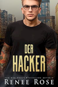 Der Hacker - Renee Rose - E-Book