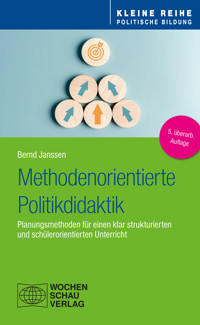 Methodenorientierte Politikdidaktik - Bernd Janssen - E-Book