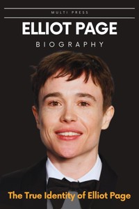 Elliot Page Biography - Multi Press - E-Book