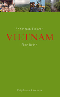 Vietnam - Sebastian Fickert - E-Book