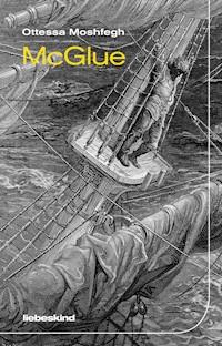McGlue - Ottessa Moshfegh - E-Book