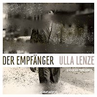 Der Empfänger - Ulla Lenze - E-Book + Hörbuch