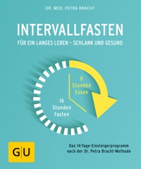Intervallfasten - Dr. med. Petra Bracht - E-Book