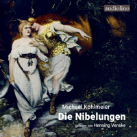 Die Nibelungen (ungekürzt) - Michael Köhlmeier - Hörbuch