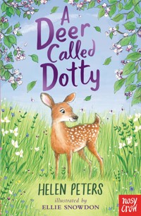 A Deer Called Dotty - Helen Peters - E-Book