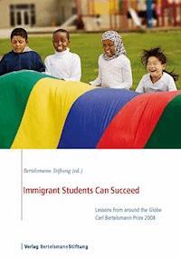Immigrant Students Can Succeed -  - E-Book