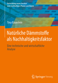 Natürliche Dämmstoffe als Nachhaltigkeitsfaktor - Tina Bäuerlein - E-Book