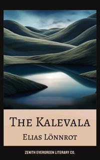 The Kalevala - Lönnrot Elias - E-Book