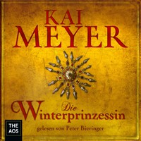 Die Winterprinzessin - Kai Meyer - Hörbuch