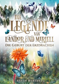 Die Legende von Landor und Miriell - Kevin Barthel - E-Book