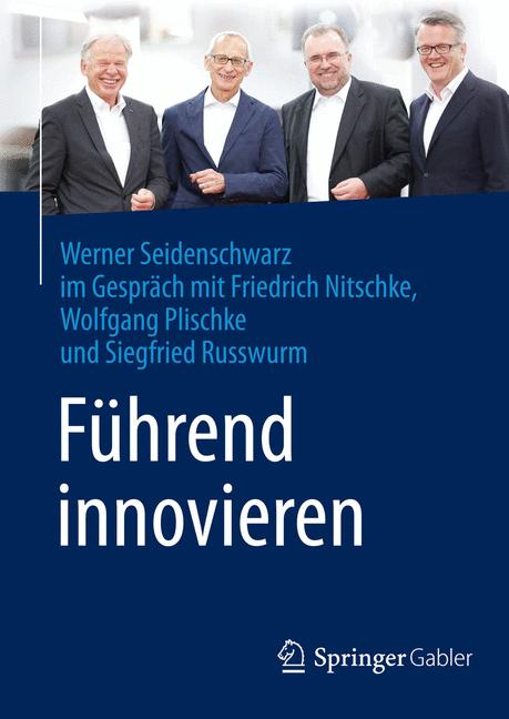 Führend innovieren - Werner Seidenschwarz - E-Book