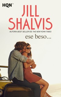 Ese beso… - Jill Shalvis - E-Book