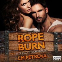 Rope Burn - The Boot Knockers Ranch, Book 5 (Unabridged) - Em Petrova - Hörbuch