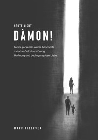 Heute nicht, Dämon! - Marc Bidersek - E-Book