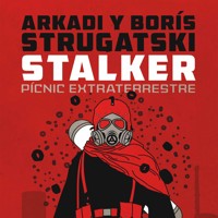 Stalker. Pícnic extraterrestre - Arkadi Strugatski - Hörbuch