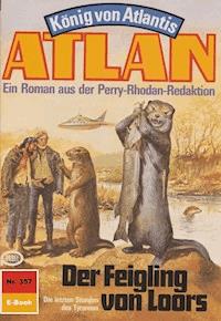 Atlan 357: Der Feigling von Loors - Peter Terrid - E-Book