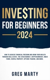 Investing for Beginners 2023 - Greg Marty - E-Book