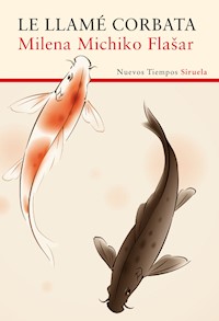 Le llamé corbata - Milena Michiko Flasar - E-Book