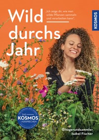 Wild durchs Jahr - Isabel Fischer - E-Book