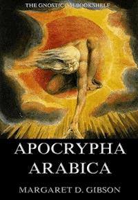 Apocrypha Arabica - Margaret Dunlop Gibson - E-Book