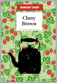 Cluny Brown - Margery Sharp - E-Book