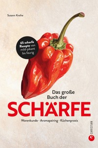 Das große Buch der Schärfe - Susann Kreihe - E-Book