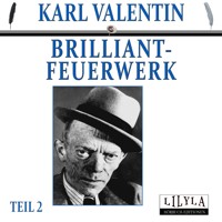 Brilliantfeuerwerk 2 - Karl Valentin - Hörbuch