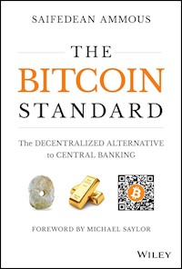 The Bitcoin Standard - Saifedean Ammous - E-Book