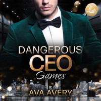 Dangerous CEO Games - Ava Avery - Hörbuch