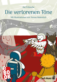 Die verlorenen Töne - Kai Fritzsche - E-Book